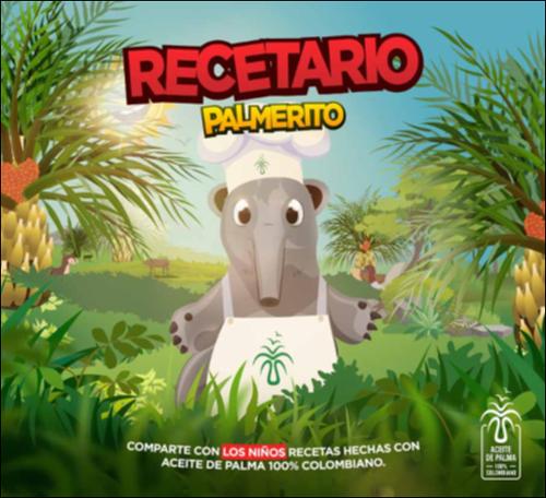 Recetario palmerito : comparte con los niños recetas hechas con aceite de  palma100% colombiano